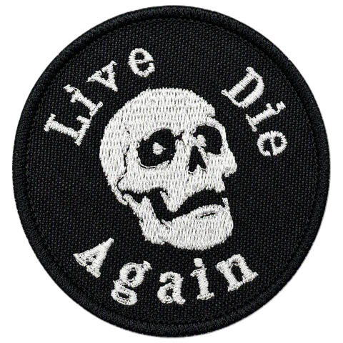 Live Die Again skull embroidered morale patch
