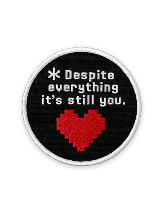 Despite Everything It s Still You Patch Photo