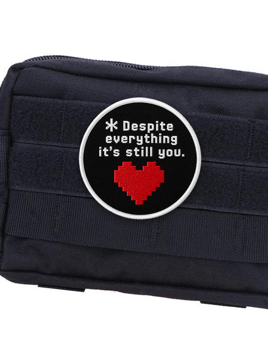 Despite Everything It s Still You Patch Velcro