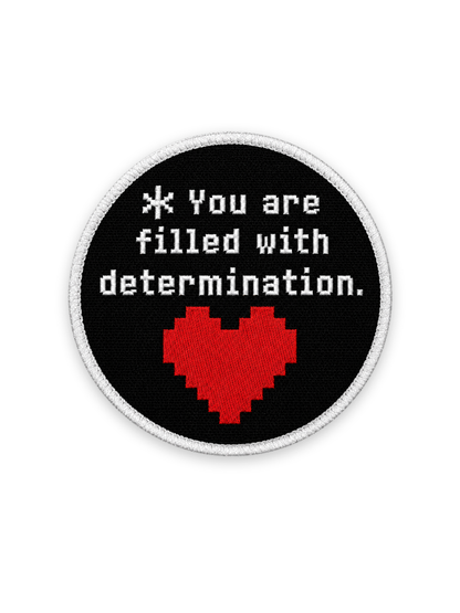 Filled with Determination Patch Photo